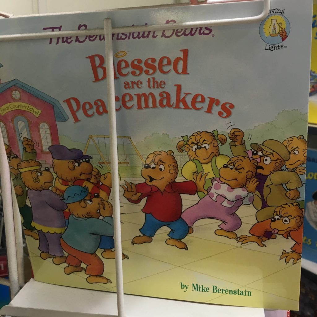 Blessed Are the Peacemakers by Mike Berenstain