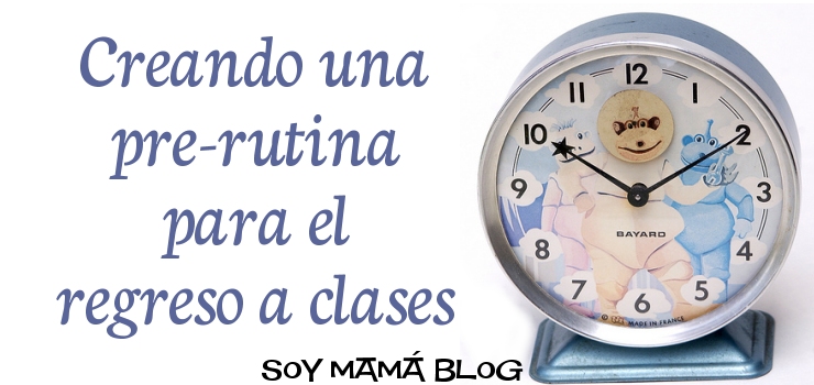Creando una pre-rutina para el regreso a clases