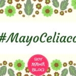 #MayoCeliaco Cuando la enfermedad celíaca te toca