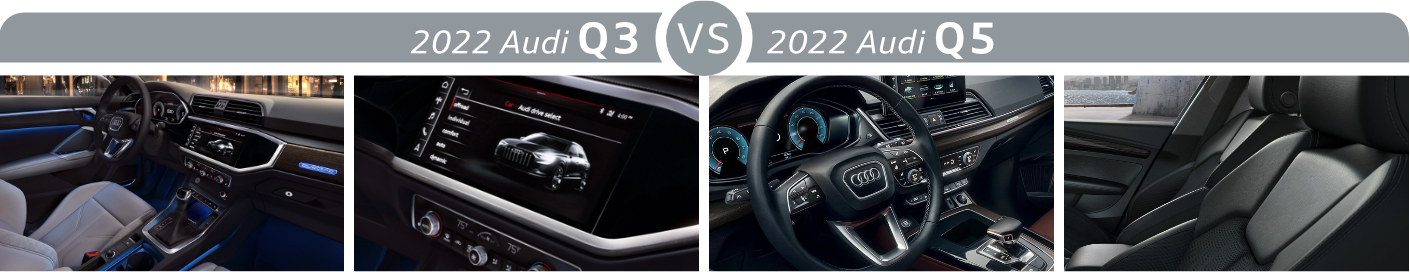 2022 Audi Q3 vs 2022 Audi Q5 Interior 2022 Audi Q3 vs 2022 Audi Q5 Interior