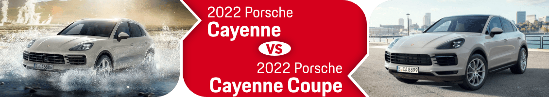 2022 Porsche Cayenne vs Cayenne Coupe Comparison in Columbus, OH 2022 Porsche Cayenne vs Cayenne Coupe Comparison in Columbus, OH