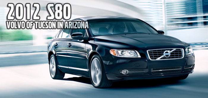 2012 Volvo S80 at Volvo of Tucson in Arizona