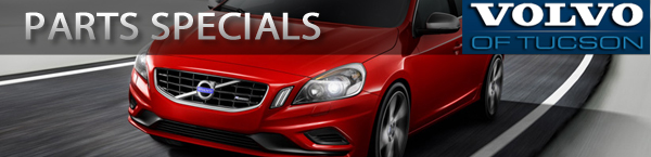 volvo parts specials, Tucson, Phoenix, Casa Grande, Chandler, Mesa