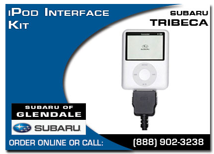 Los Angeles, subaru, iPod, iPod interface kit, tribeca, accessories, parts, specials