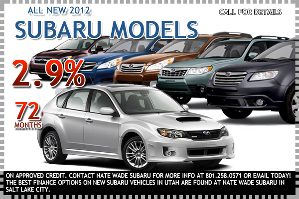 2.9% financing available on approved credit on all New, 2012 Subaru Models for up to 72 months.