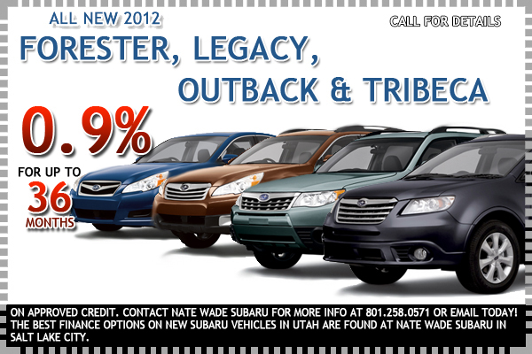 0.9% financing available on approved credit on 2012 Subaru Forester, Legacy, Outback, and Tribeca Models for up to 36 months.