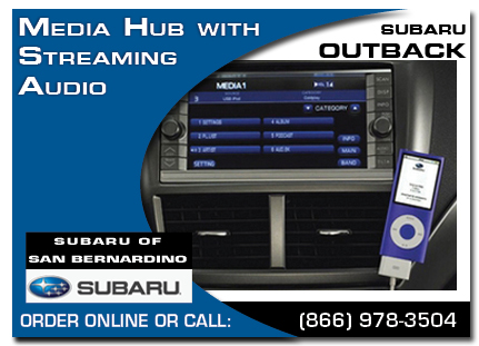 San Bernardino, subaru, media hub, straming audio , outback, accessories, parts, specials
