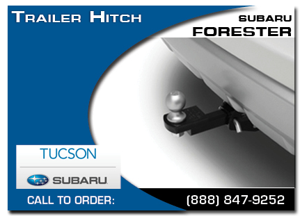 tucson, subaru, trailer hitch, forester, accessories, parts, specials