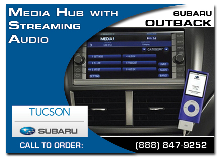 tucson, subaru, media hub, straming audio , outback, accessories, parts, specials