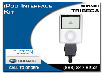 tucson, subaru, iPod, iPod interface kit, tribeca, accessories, parts, specials