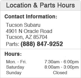 Tucson Subaru Parts Department Location, Hours, Contact Information