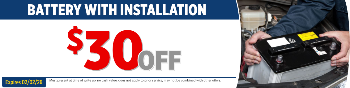 Battery with Installation offer image Battery with Installation | Expires: 2/2/26