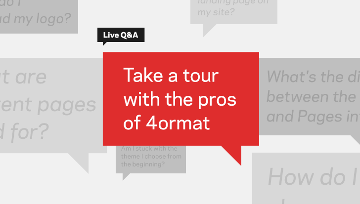 Live Q&A | Take a tour with the pros of 4ormat