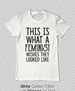 [Image: this-is-what-a-feminists-wishes-t-shirt-...47x300.jpg]