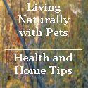 Natural, chemical-free health and home tips for you and your pet.