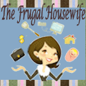 The Frugal Housewife http://www.thefrugalhousewife.com