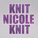 Knit, Nicole, Knit! A blog all about one girls adventures in knitting.