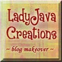 Affordable Blog Makeover with LadyJava Creations  