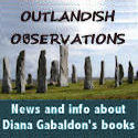 News, commentary, random musings, and occasional Deep Thoughts about Diana Gabaldon