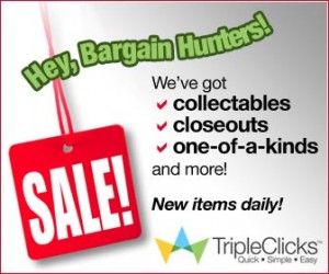 We've got collectibles and closeouts! 