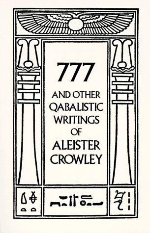 777 and Other Qabalistic Writings of Aleister Crow