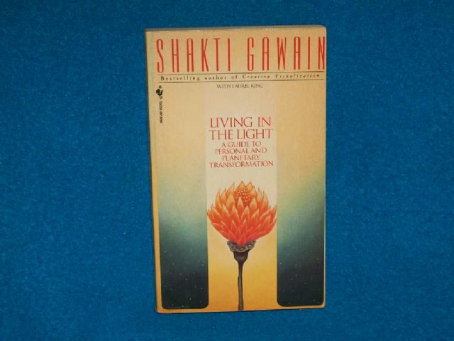 Living in the Light by Shakti Gawain