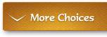 More Choices
