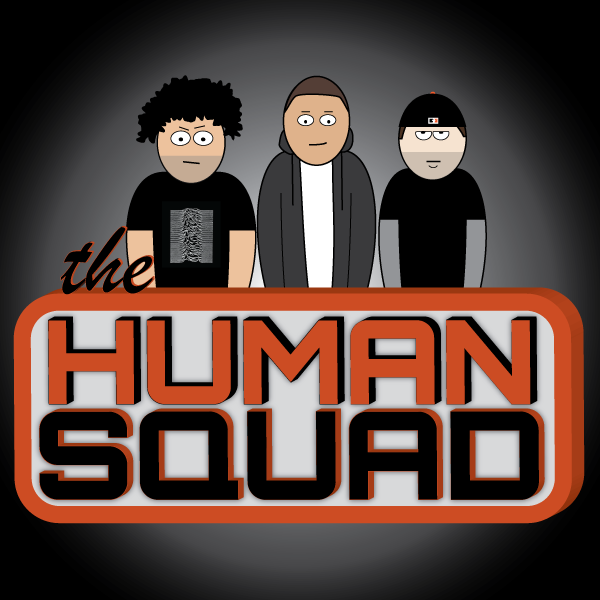 The Human Squad: Episode 2
