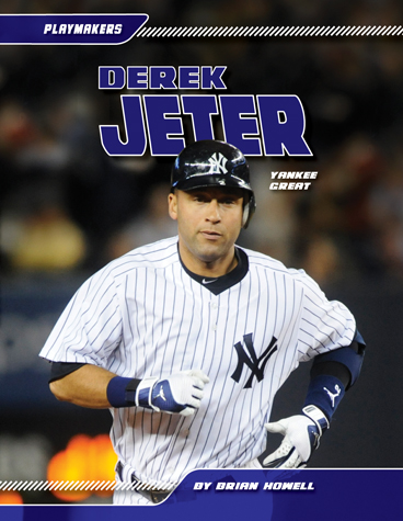 Derek Jeter: Yankee Great