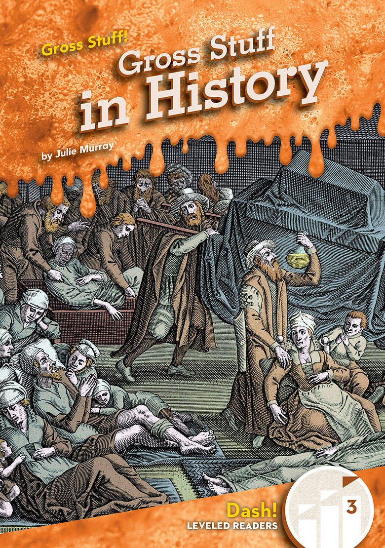 Gross Stuff in History