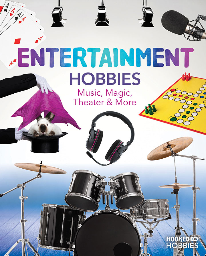 Entertainment Hobbies: Music, Magic, Theater & More Entertainment Hobbies: Music, Magic, Theater & More