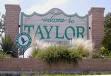 Welcome to Taylor, friendly as a Texan's smile~