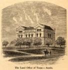 Land office of Texas here in Austin 1800's