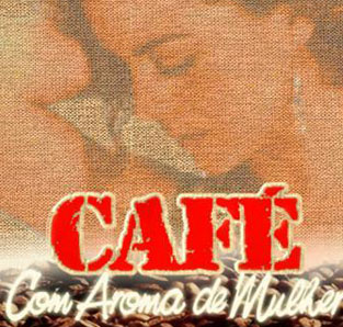 Café con Aroma de mujer