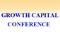 Growth Capital Conference