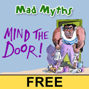 Mad Myths â€“ Mind The Door!  FREE