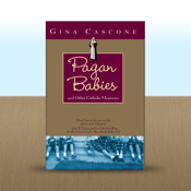 Pagan Babies by Gina Cascone