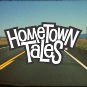 Hometown Tales- Every Town Has One