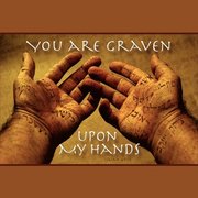Graven_upon_my_hands_card