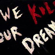 We_kill_our_dreams_card