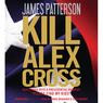 Kill Alex Cross (Unabridged) Audiobook