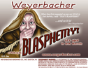Weyerbacher Blasphemy Beer 515