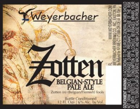 Weyerbacher Zotten Beer