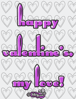 Happy Valentines Day My Love!