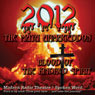 2012: the Maya Armageddon: Blood of the Kindred Spirit: Book 1 (Unabridged) Audiobook