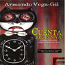 Cuenta Regresiva y otras Fabulas Supernumerarias (Texto Completo) (Unabridged) Audiobook