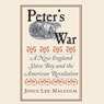 Peter's War: A New England Slave Boy and the American Revolution (Unabridged) Audiobook