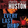 Every Last Drop: A Novel (Unabridged) audiobook download