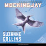Mockingjay: The Final Book of The Hunger Games (Unabridged) Audiobook