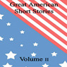Great American Short Stories: Volume 2 (Unabridged) audiobook download